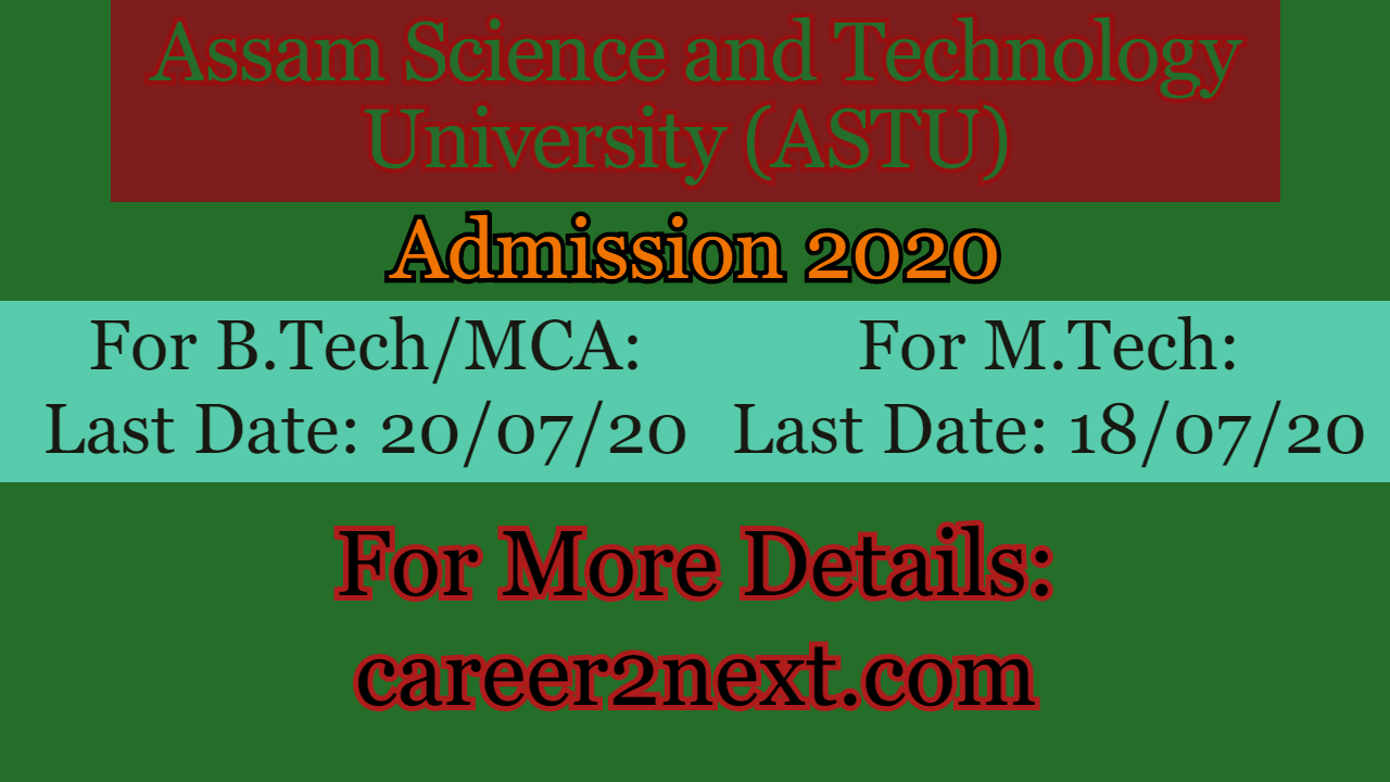 Assam Science and Technology University Admission 2020 for B.Tech Lateral, M