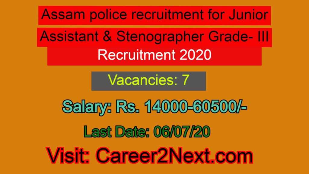 Assam police recruitment for Junior Assistant & Stenographer Grade- III