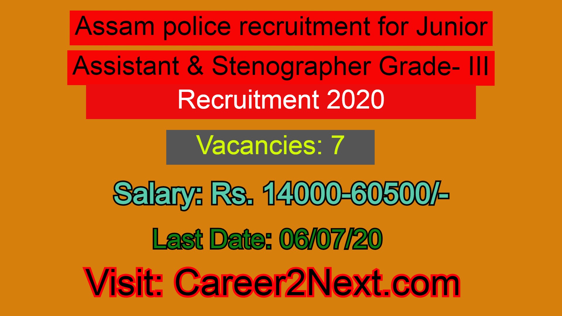 Assam police recruitment for Junior Assistant  &  Stenographer Grade- III ( Total post -7)  Last date: 06/07/20