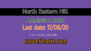 North Eastern Hill University admission 2020 for B.tech/B.Tech Lateral/ B.Arch /Phd