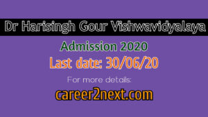Dr. Harisingh Gour Vishwavidyalaya Admission 2020 for UG, PG, Ph.D…Last date: 30/06/20
