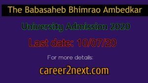 The Babasaheb Bhimrao Ambedkar University Admission 2020 for U.G, P.G, Ph.D., M.Phil… Last date: 10/07/20