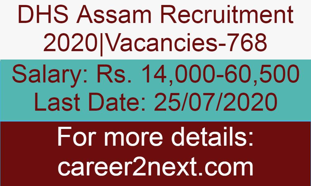 DHS Assam Recruitment 2020 for Staff Nurse and Laboratory Technician|Total Vacancies-768|Last Date: 25/07/2020