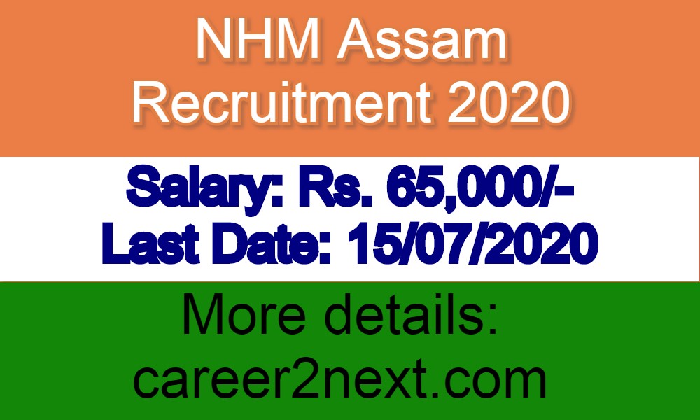 NHM Assam Recruitment 2020 for Specialist Doctor|Posts-04|Last Date: 15/07/2020