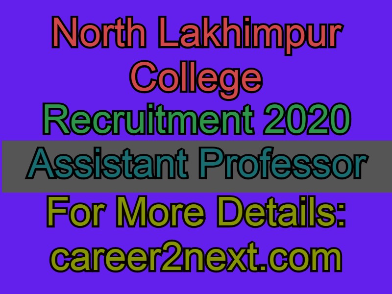 North Lakhimpur College Recruitment 2020 for Assistant Professor