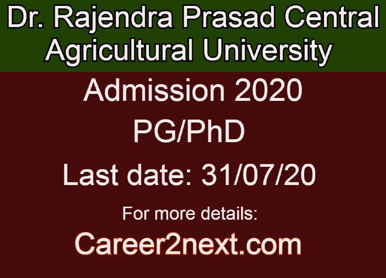 Dr. Rajendra Prasad Central Agriculture University Admission 2020
