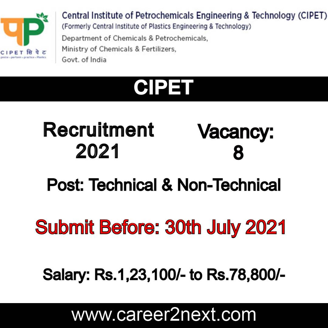 CIPET Recruitment 2021 | 08-Technical & Non-Technical