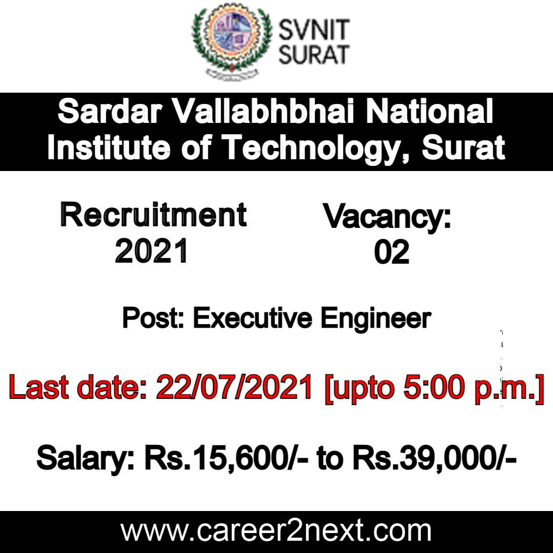 SVNIT Recruitment 2021 | 02-Executive Engineer