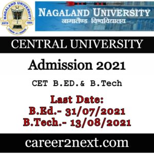 Nagaland University Admission 2021 – B.Tech. & B.Ed.