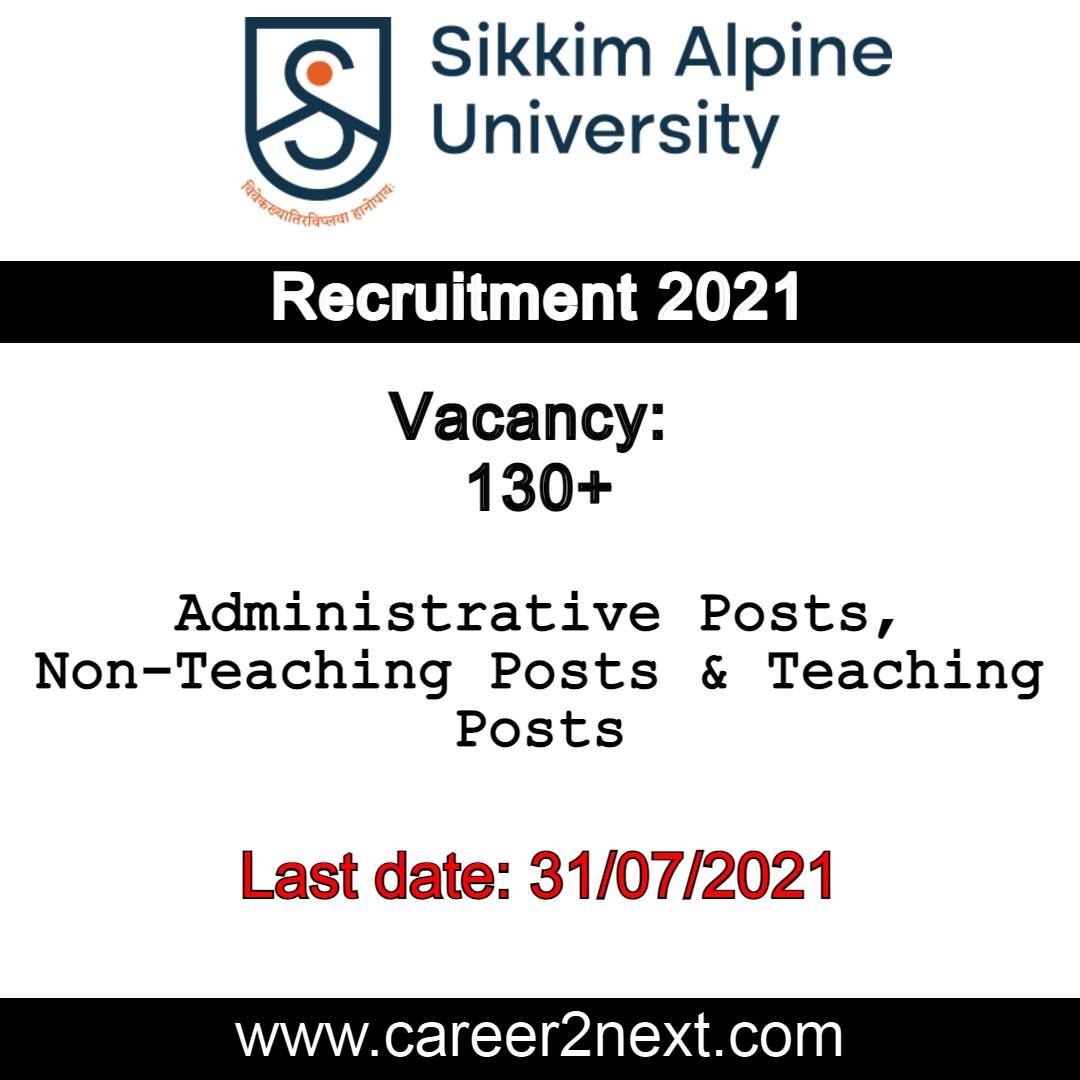 Sikkim Alpine University Recruitment 2021 |Posts-130+