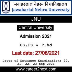 Jawaharlal Nehru University Admission 2021-22 | UG, PG & P.hd