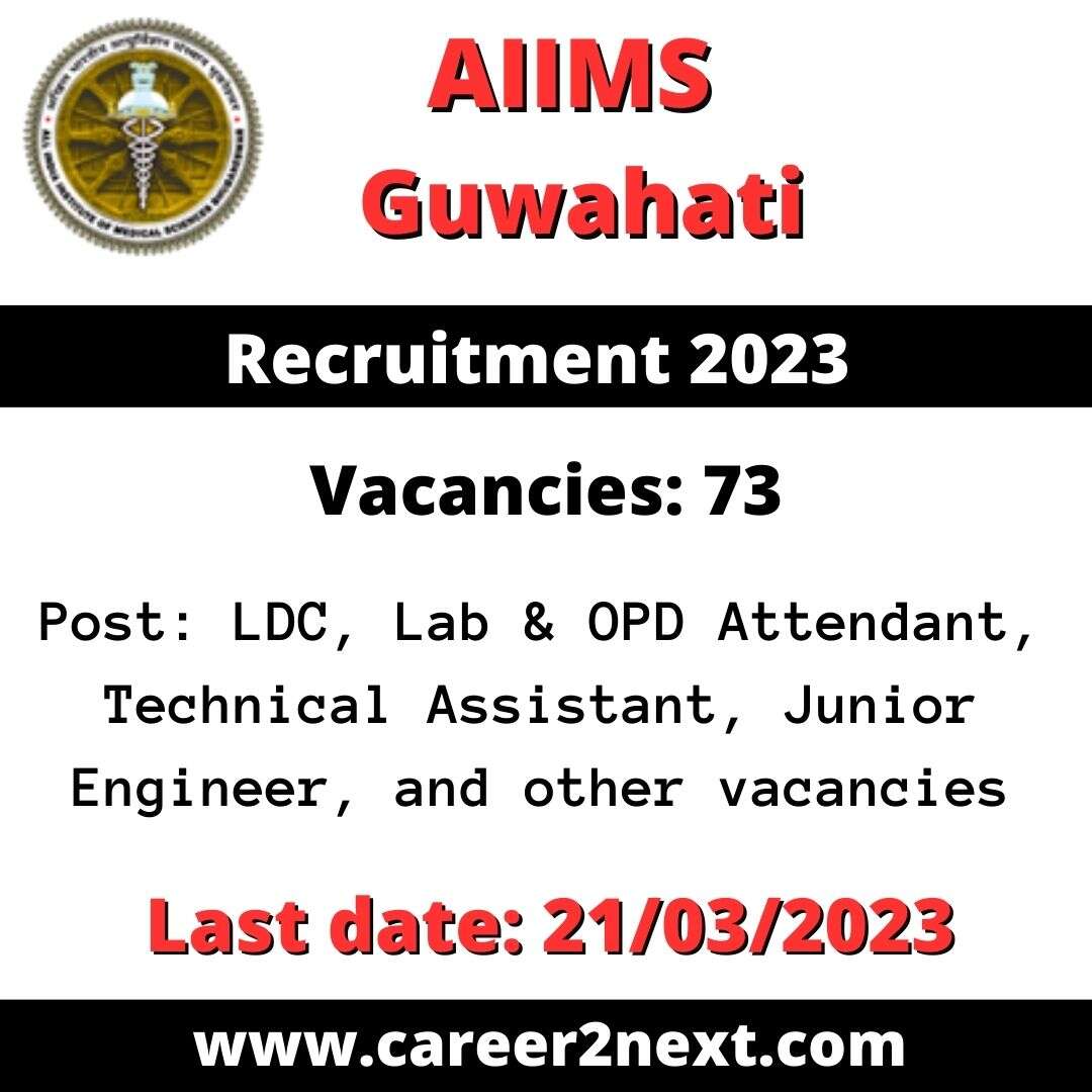 AIIMS Guwahati Recruitment 2023 | 73 LDC, Lab & OPD Attendant, and other vacancies
