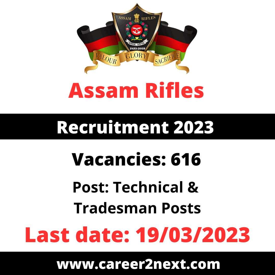 Assam Rifles Rally 2023 | 616 Technical & Tradesman Posts