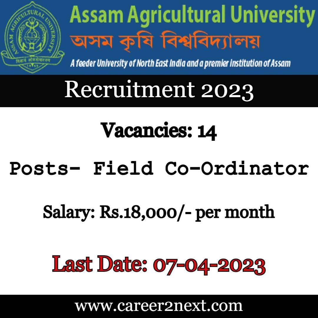 AAU Recruitment 2023 (Jorhat) – Apply Online for 14 Field Co-ordinator Posts