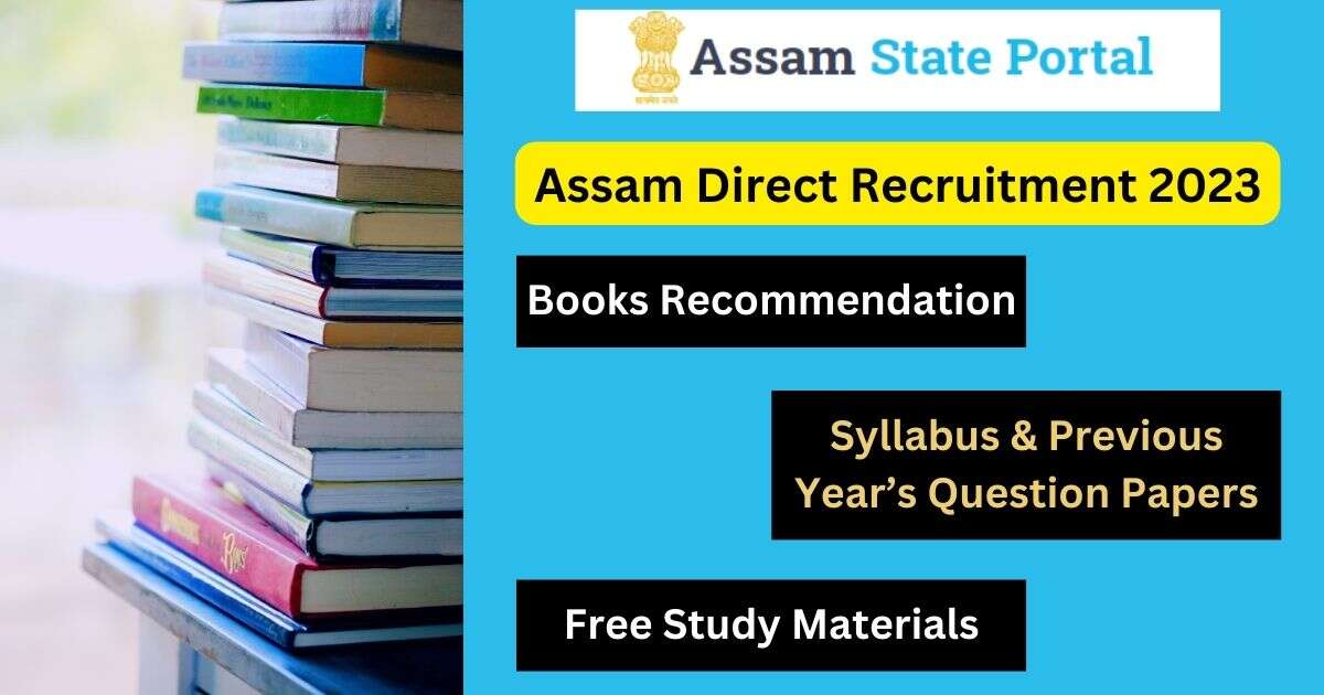 Assam Direct Recruitment 2023 Free Study Materials