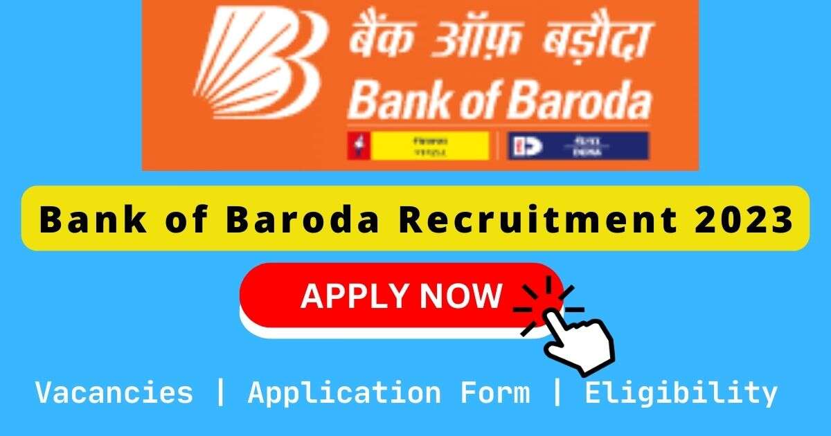 Bank of Baroda Recruitment 2023