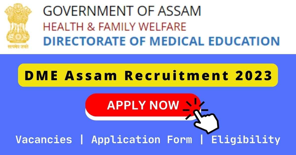 DME Assam Recruitment 2023: