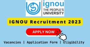 IGNOU Recruitment 2023 Notification | 102 Junior Assistant Cum Typist (JAT) & Stenographer Post.