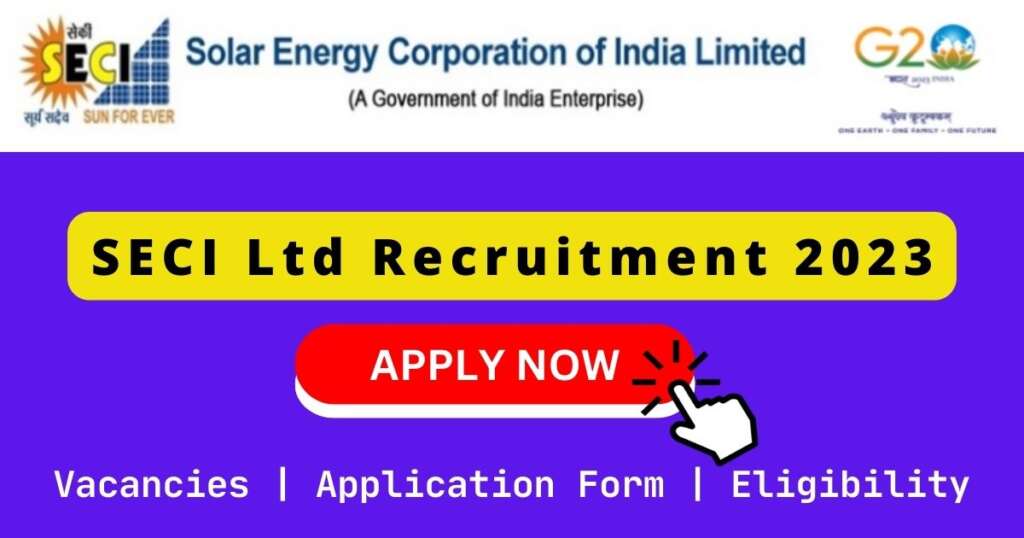 SECI Ltd Recruitment 2023