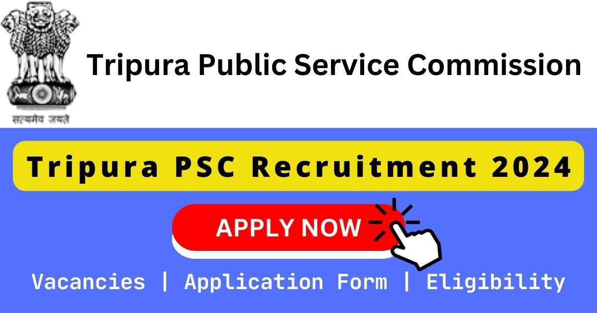 Tripura PSC Recruitment 2024