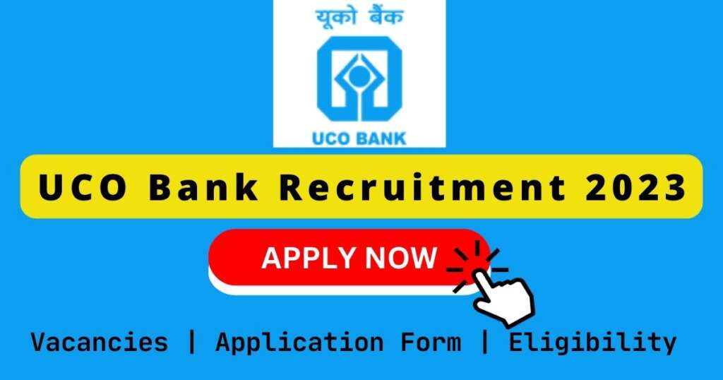 UCO Bank Recruitment 2023