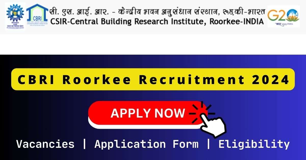 CBRI Roorkee Recruitment 2024 | 24 Technical Assistant Posts