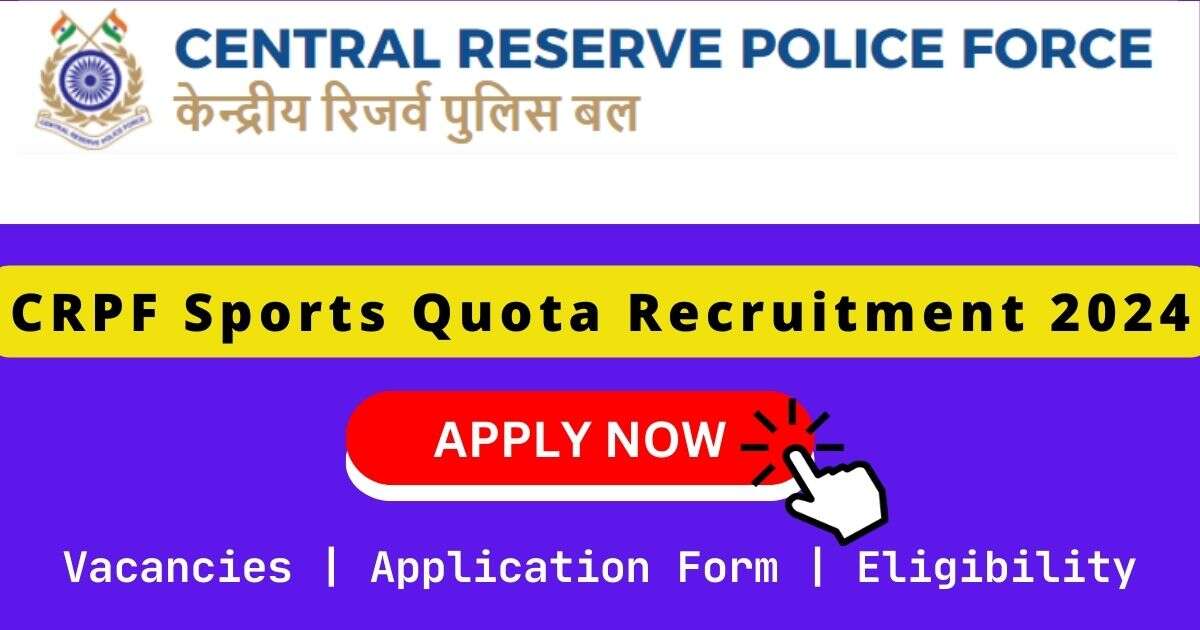 CRPF Sports Quota Recruitment 2024