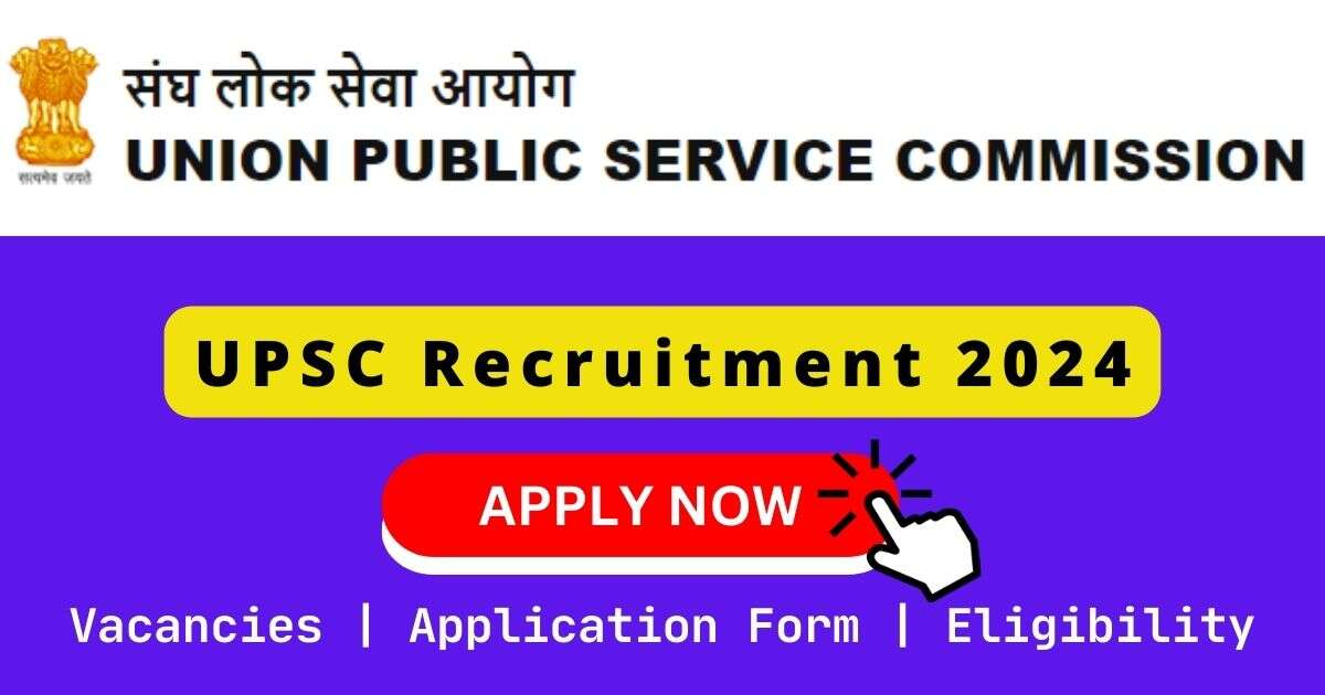 UPSC Recruitment 2024