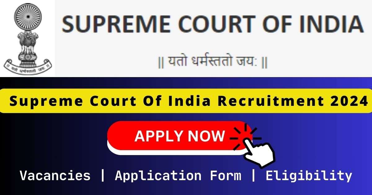 Supreme Court of India Recruitment 2024 | 90 Law Clerk-Cum-Research Associate Posts