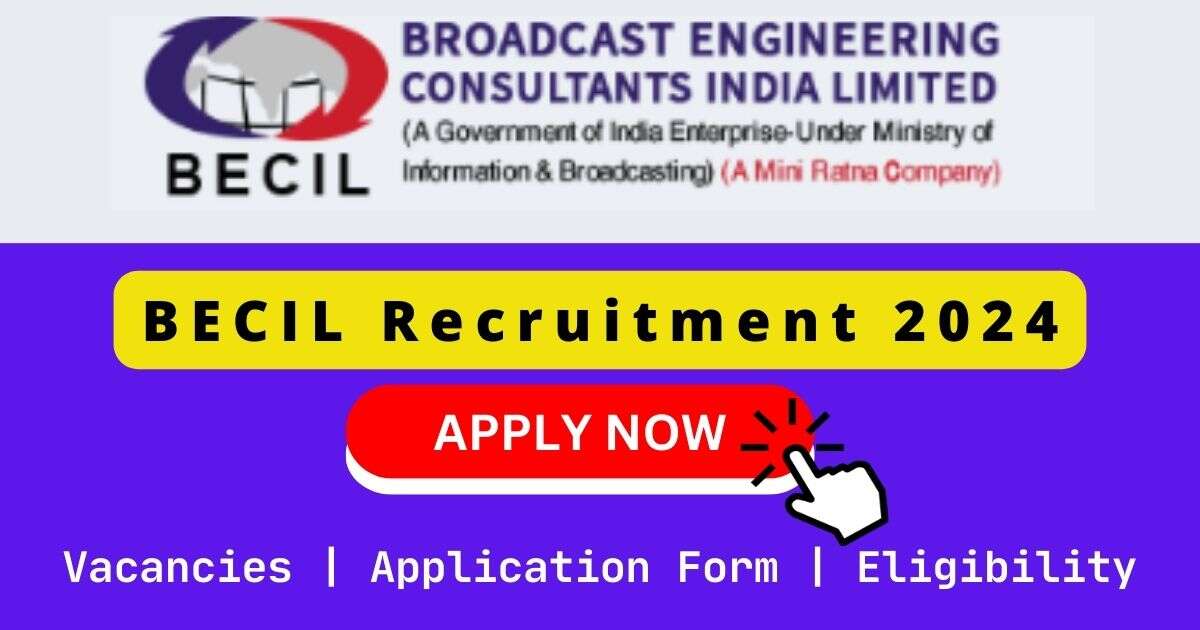 BECIL Recruitment 2024 | 44 Monitor Posts