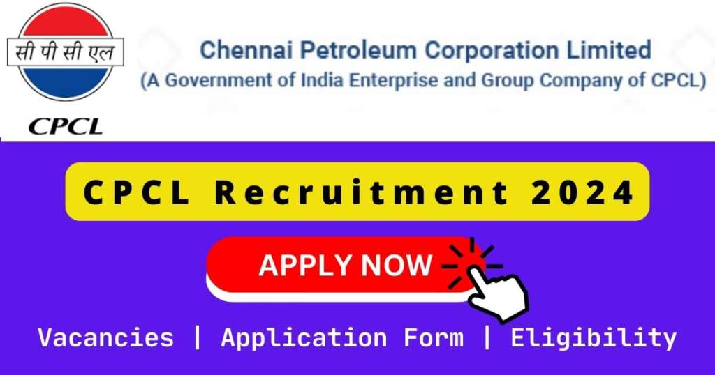 CPCL Recruitment 2024