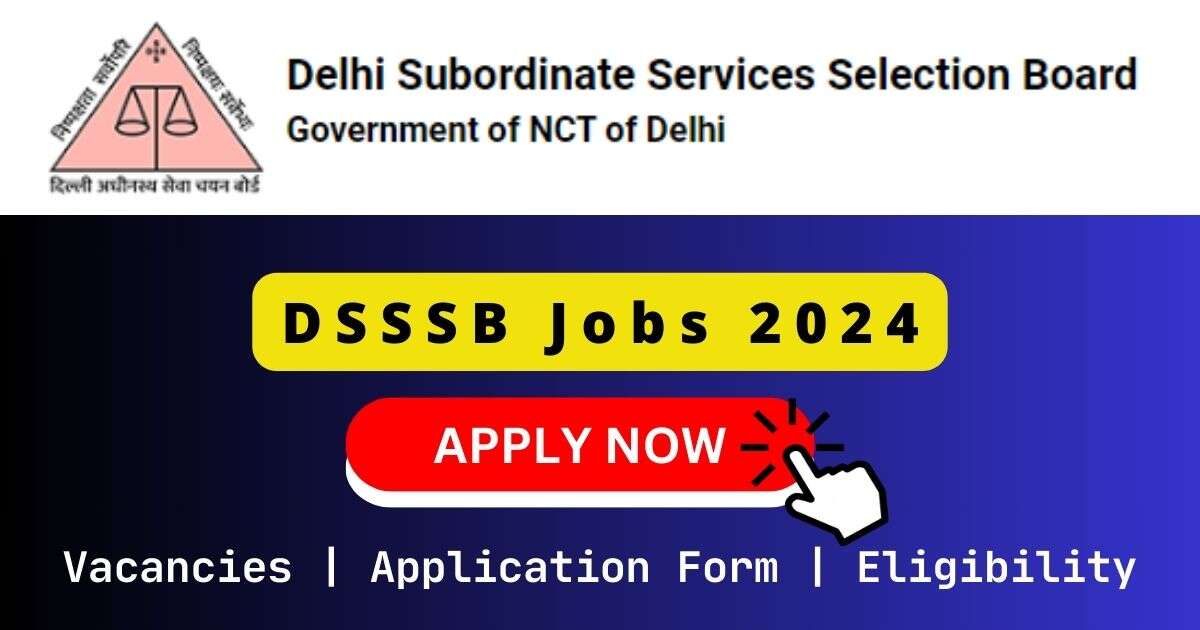 DSSSB Jobs 2024