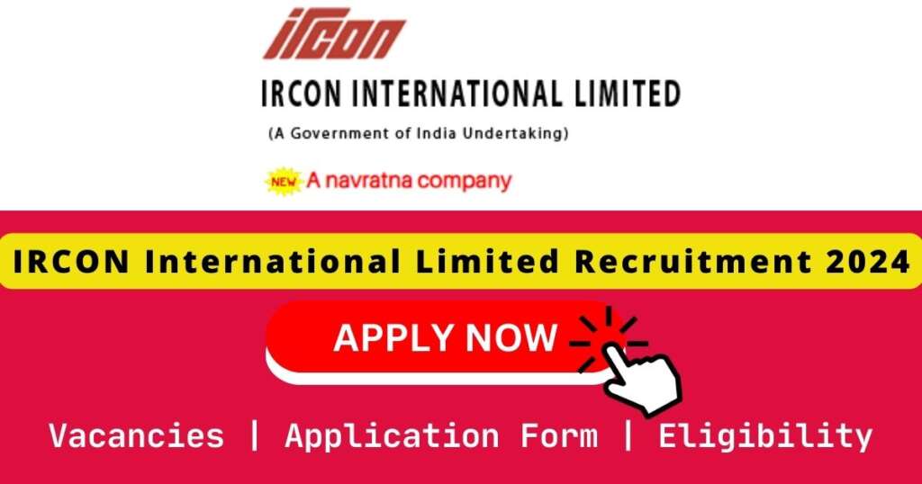 IRCON International Limited Recruitment 2024