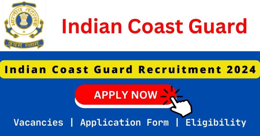 Indian Coast Guard Recruitment 2024