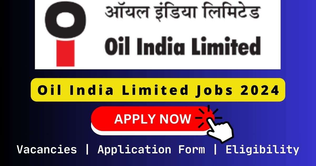 Oil India Limited Jobs 2024 | 15 Engineer Posts