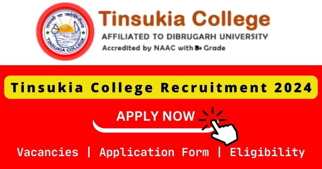 Tinsukia College Recruitment 2024