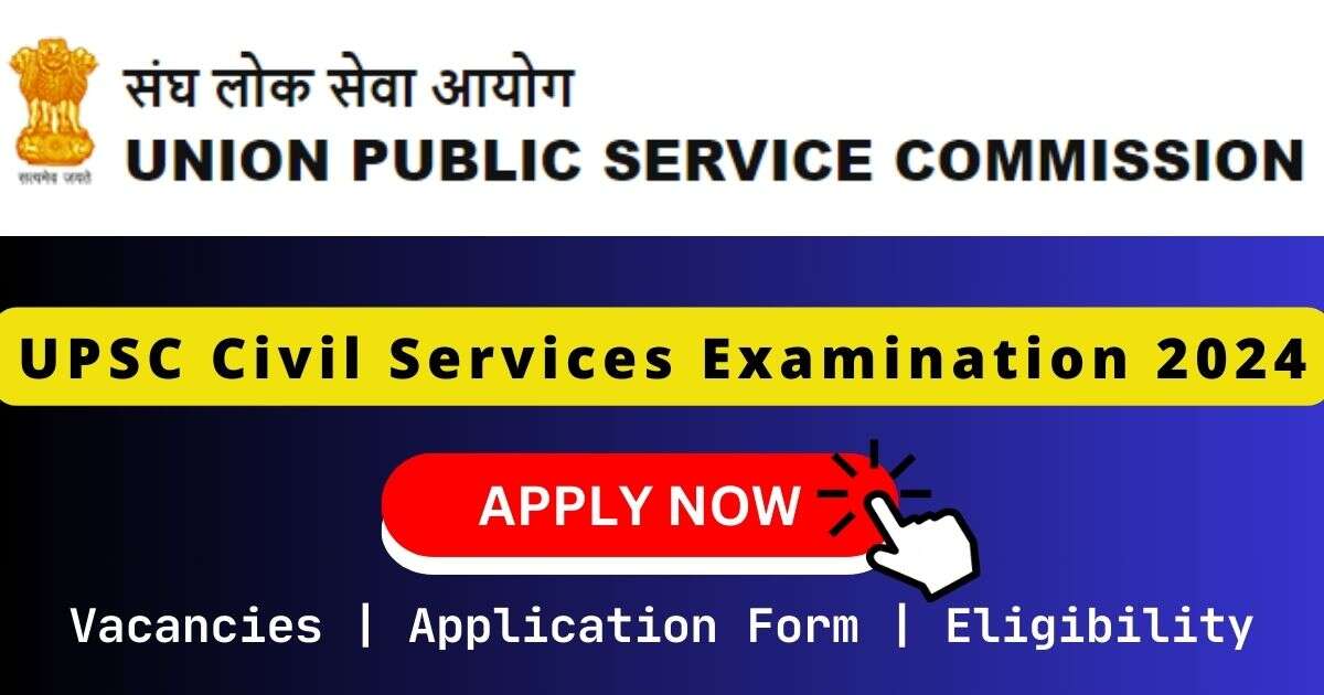 UPSC Civil Services Examination 2024