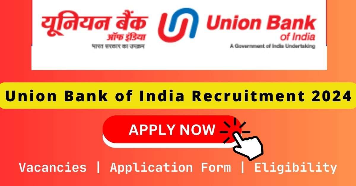Union Bank Of India Recruitment 2024
