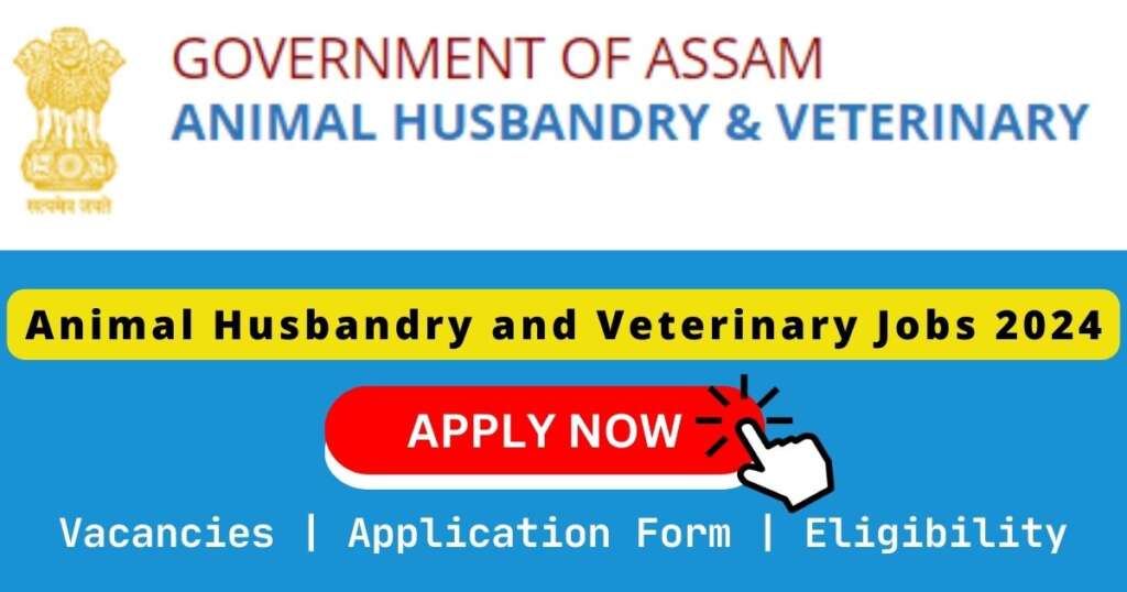 Animal Husbandry and Veterinary Jobs 2024