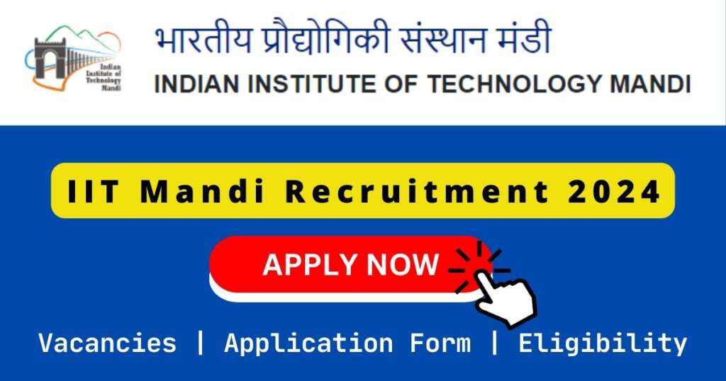 IIT Mandi Recruitment 2024