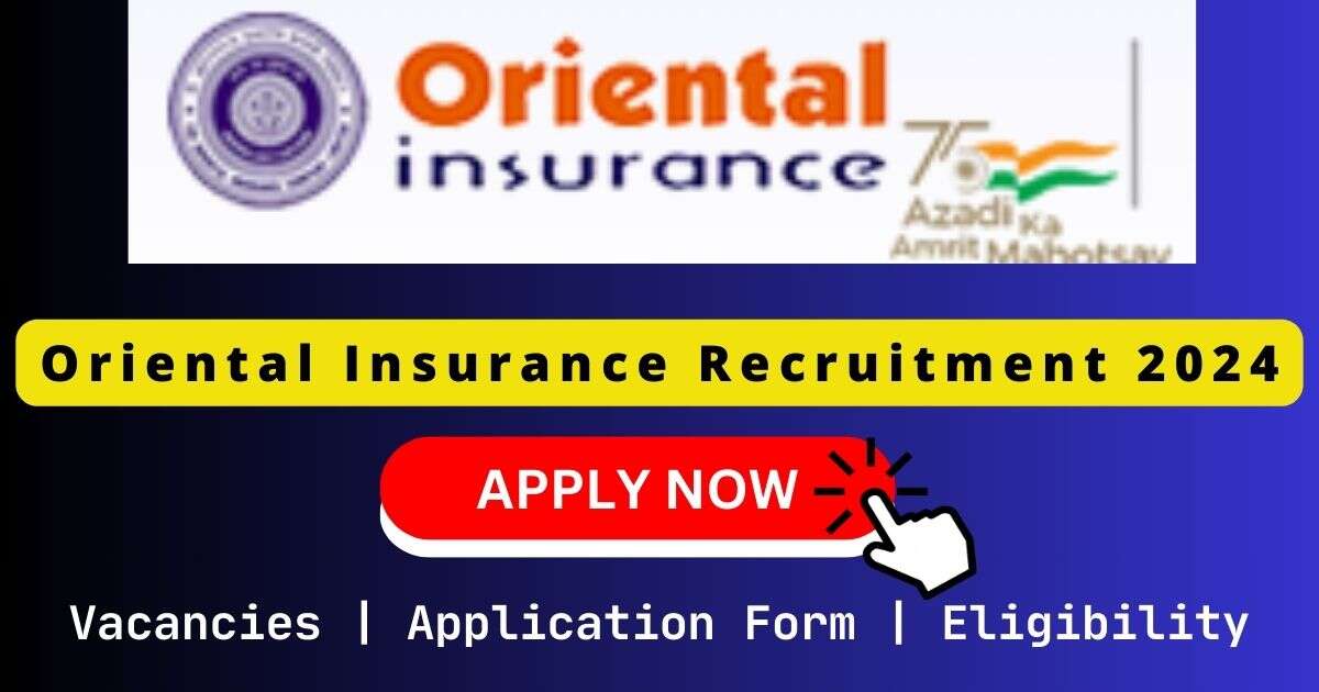 Oriental Insurance Recruitment 2024 | 100 Administrative Officer Posts