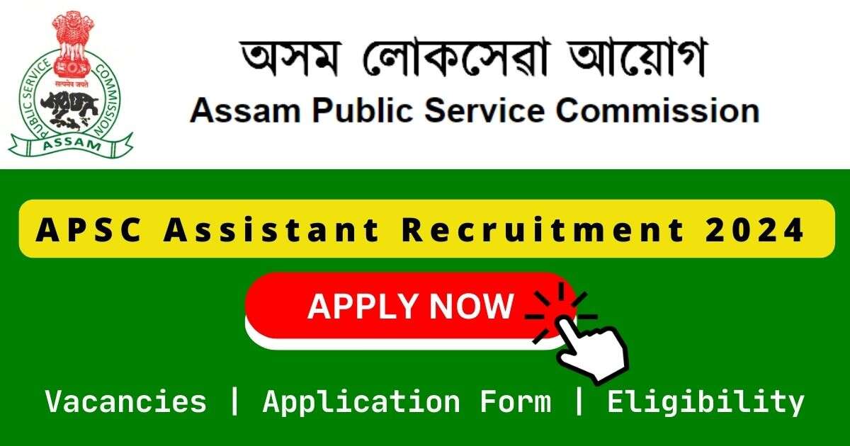 APSC Assistant Recruitment 2024 | 05 Research Assistant Posts