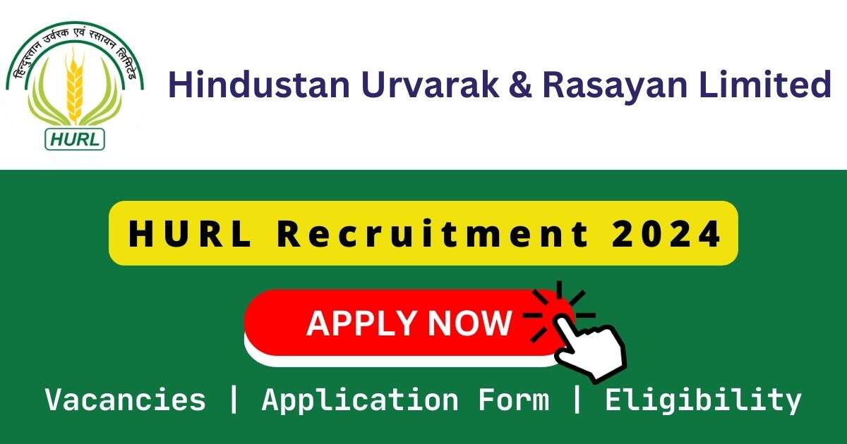 HURL Recruitment 2024 | 80 Manager, Officer, Engineer and Other Posts
