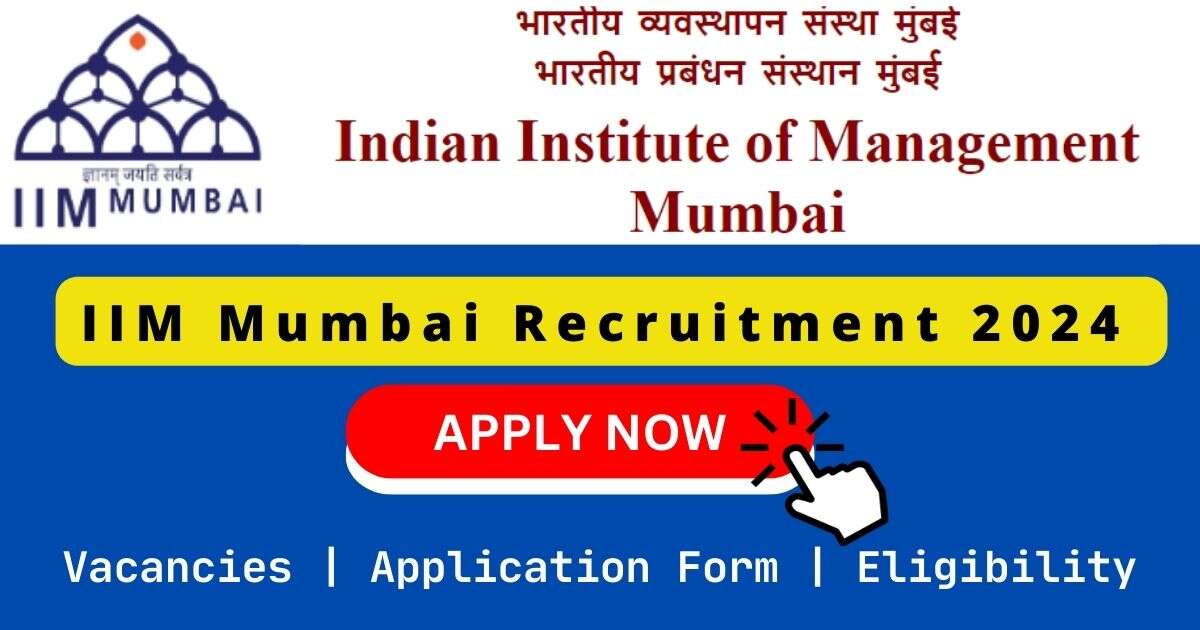 IIM Mumbai Recruitment 2024