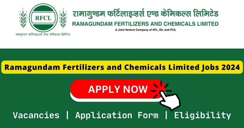 Ramagundam Fertilizers and Chemicals Limited Jobs 2024