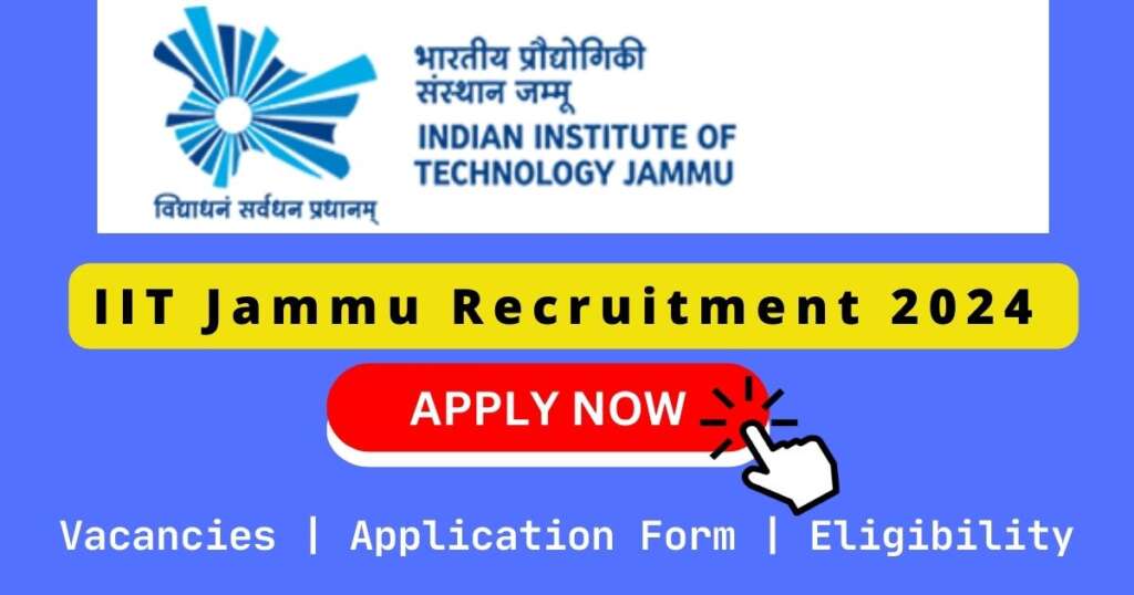 IIT Jammu Recruitment 2024