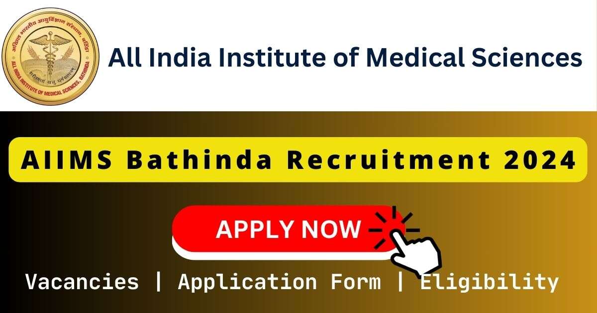AIIMS Bathinda Recruitment 2024