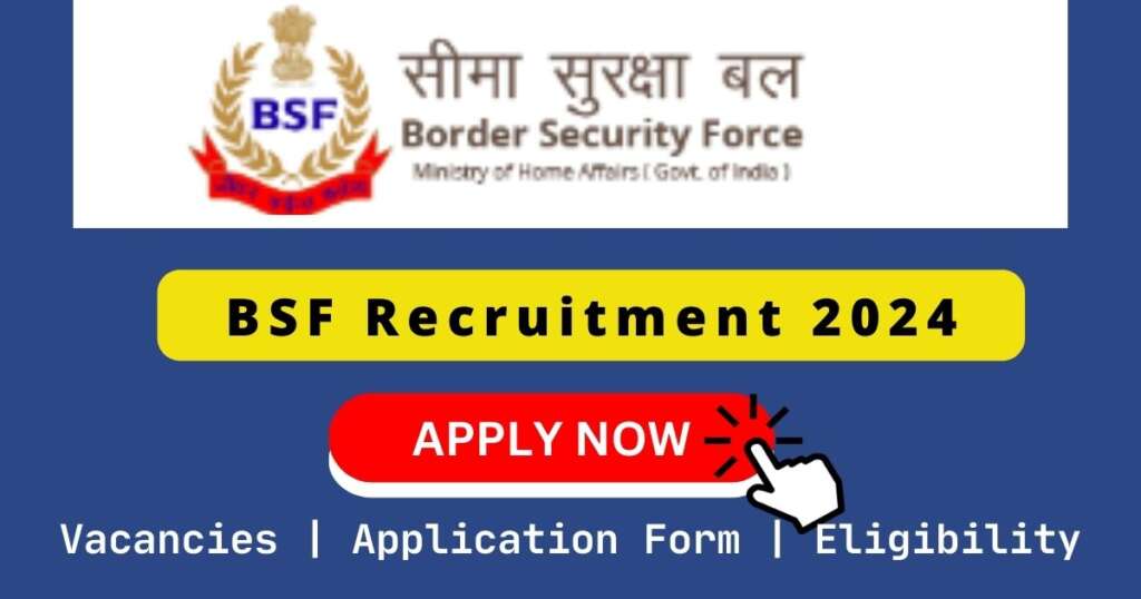 BSF Recruitment 2024