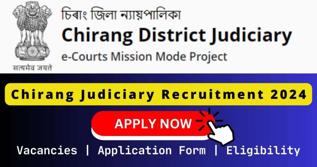 Chirang Judiciary Recruitment 2024