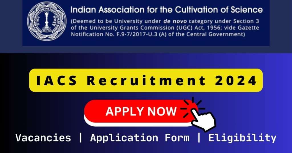 IACS Recruitment 2024